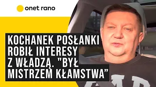 Kochanek posłanki robił interesy z poprzednią władzą. "To pokazuje, jak łatwy był dostęp do elit"