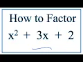 How to Solve x 2 3x 2 0 by Factoring