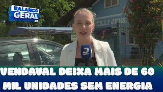 Vale do Itajaí: vendaval deixa mais de 60 mil unidades sem energia