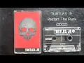 Download Lagu Turtles JR - Restart The Punk (2002) full album