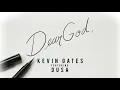Download Lagu Kevin Gates - Dear God (feat. Dusa) [Official Audio]