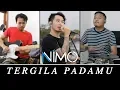 Download Lagu NIMO - Tergila Padamu (Feat. Adit TAHTA) | #DiRumahAja Version