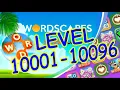 WordScapes Level 10001-10096 Answers Master Level