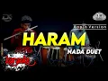 Download Lagu HARAM KARAOKE NADA DUET VERSI KOPLO HIGH QUALITY AUDIO CLARITY