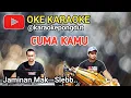 Download Lagu CUMA KAMU - KARAOKE PONGDUT