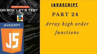 PART 24 - Array Functions-push pop splice shift unshift slice sort reverse filter concat some every