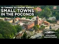 10 Things to Know about Small Towns in the Poconos