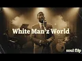 Lagu Tupac -  White Man'z World  | 1950's Soul Version
