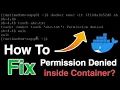 Solved How To Fix Permission Denied Error inside Docker Container Docker Non-Root User Error