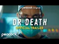 Video di Dr. Death | Official Trailer | Peacock Original