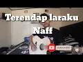 Download Lagu Terendap laraku - Naff
