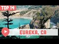 Best Things to Do in Eureka California