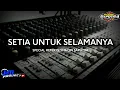 Download Lagu DJ TAK BOSAN BOSAN AKU MEMANDANGMU | SETIA UNTUK SELAMANYA
