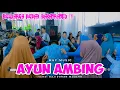 Lagu AYUN AMBING VERSI BAJIDORAN MODERN || MHCMUSIC || LIVEBABAKANRANDU