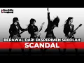 Lagu SCANDAL BUKAN IDOL,  BAND ROCK PEREMPUAN YANG NAMANYA BERASAL DARI \