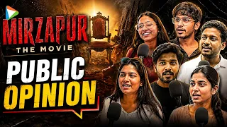 Mirzapur The Movie Public Review | Public opinion | Pankaj Tripathi | Ali Fazal | Divyendu Sharma 