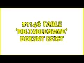 table db tablename doesnt exist 2 Solutions