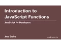JavaScript for Developers 31 - Introduction to Functions