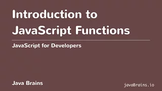 JavaScript for Developers 31 - Introduction to Functions