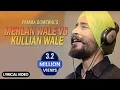 Download Lagu Mehlan Wale Vs Kullian Wale  - Lyrical Video | Pamma Dumewal | Deep Royce | Latest Punjabi Song