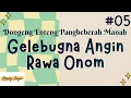 GELEBUGNA ANGIN RAWA ONOM 05, Dongeng Enteng Mang Jaya, Carita Sunda @MangJayaOfficial