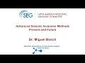 LA RAC Webinar Series 2 5 - Advanced Seismic Inversion Methods Present and Future