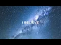 Ziggy Alberts - I BELIEVE (Official Lyric Video)