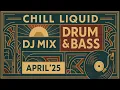 Download Lagu Liquid Drum \u0026 Bass DJ Mix, April'25