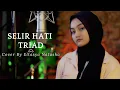 Lagu Selir Hati - TRIAD Cover by Eltasya Natasha