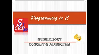 BubbleSort Concept and Algorithm Malayalam EST102 PROGRAMING IN C of KTU
