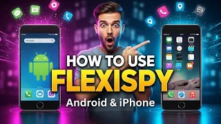 How To Use FlexiSPY On Android iPhone How Does FlexiSPY Features Work