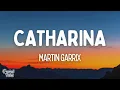 Martin Garrix - Catharina (Lyrics)