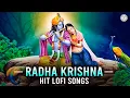 Lagu Mind Relaxing Radhe Krishna Bhajans | 25 Minutes Nonstop Lofi Krishna Bhakti Songs | Lofi Bhajan