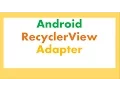 Android RecyclerView - Fill With List of Data Objects