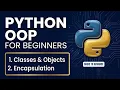 OOP Tutorial for Beginners Classes Objects Encapsulation
