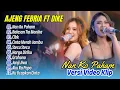 Download Lagu Ajeng Febria Ft Dike Sabrina - NAN KO PAHAM - BALASAN TIA MONIKA - CINTA MERAH JAMBU || TERPOPULER