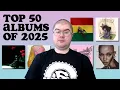 Lagu The 50 Best Albums of 2025!