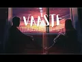 Download Lagu VAASTE [Slowed and Reverb + 8D]Song🎧🎶💖 |