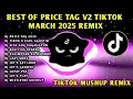 Download Lagu BEST🔥 PRICE TAG V2 X TIKTOK VIRAL TREND MARCH 2025 REMIX🇵🇭DJ PRICE TAG \u0026 MORE