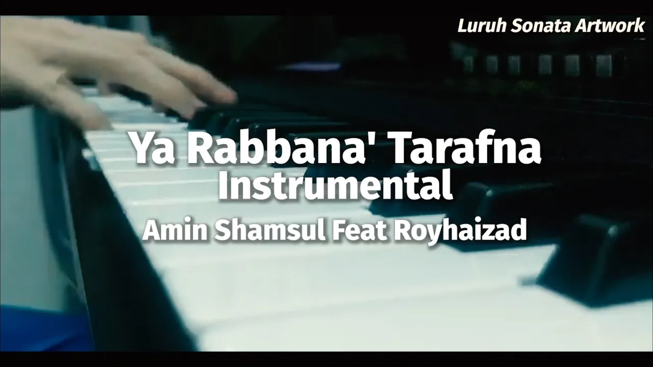 Ya Rabbana Tarafna Instrumental By Amin Shamsul & Royhaizad