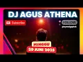 Download Lagu DJ AGUS TERBARU MINGGU 29 JUNI 2025 FULL BASS ATHENA BANJARMASIN