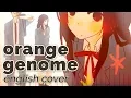 Download Lagu Orange Genome ♡ English Cover【rachie】橙ゲノム