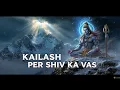 Lagu Kailash parvat pa shiv ji ka vas..🙏🥰 #mahadev #bholenath #devotional #bhakti #youtube #youtubevideo 