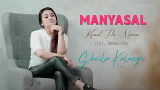 Download MANYASAL KANAL PA NGANA - Sheila Kalangi  || Lagu Manado  (Official Video Lirik) MP3