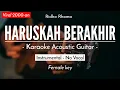 Haruskah Berakhir - Rhoma Irama (Karaoke Akustik | Gayo91 Version)