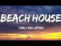 Carly Rea Jepsen - Beach House (Lyrics)  - ( Mix) Tiktok hits,Tiktok songs 2022 , Viral hits 2022