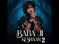Baba Ji Ki Shaan 2