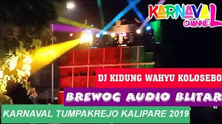 Download DJ KIDUNG WAHYU KOLOSEBO SLOW REMIX 2019 FEAT LIGHTING BREWOG AUDIO BLITAR KARNAVAL TUMPAKREJO 2019 MP3