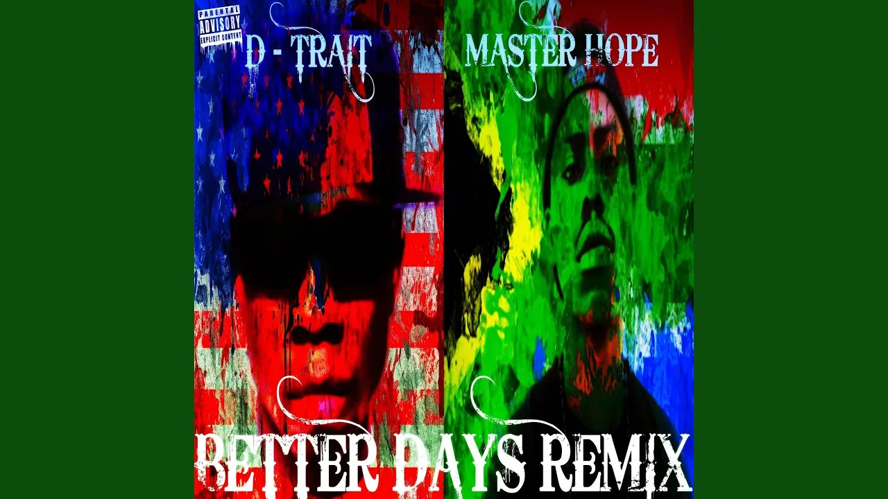 Better Days Remix (feat. D-Trait)