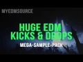 Download Lagu HUGE EDM KICKS \u0026 DROPS (Free Mega-Sample-Pack +Midi Files)